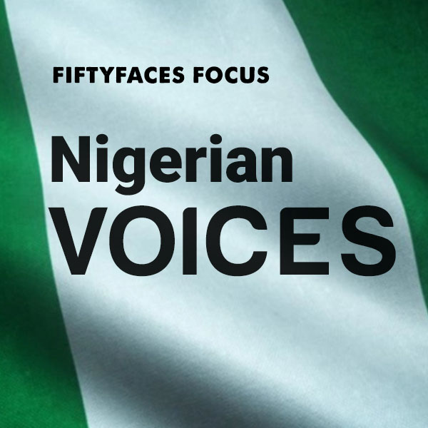 Nigerian Voices - Fiftyfaces Podcast